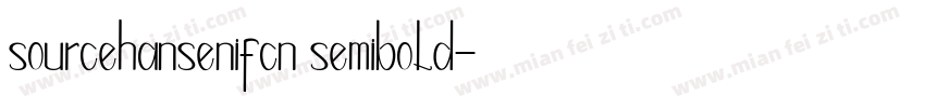 sourcehansenifcn semibold字体转换